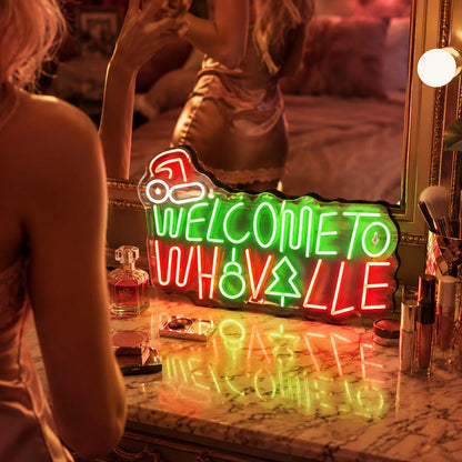 Welcome to Whoville Neon Sign